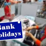 4 Days Bank Holidays This Week: Check Dates Before You Visit