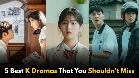 5 Best K Dramas That You Shouldn’t Miss