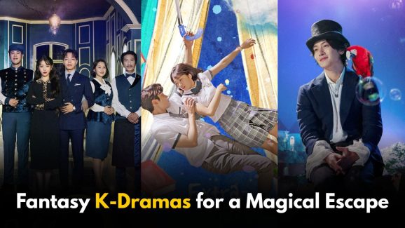 5 Must-Watch Fantasy K-Dramas for a Magical Escape