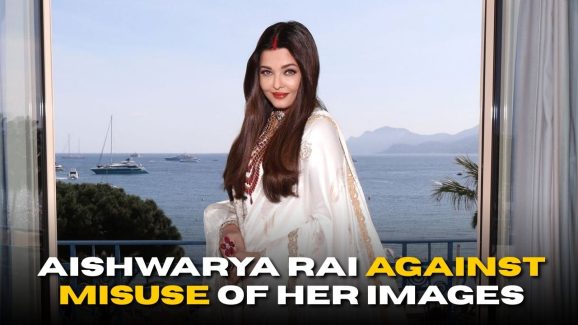 Aishwarya Rai Seeks Court Order to Stop Misuse of Her Images