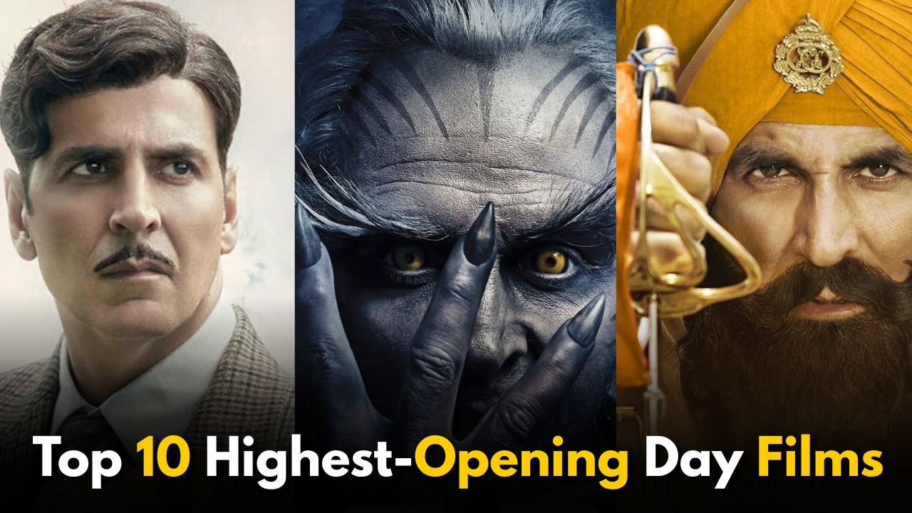 Akshay Kumar’s Top 10 Highest-Opening Day Films
