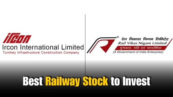 Best Railway Stock to Invest: RNVL or Ircon International?