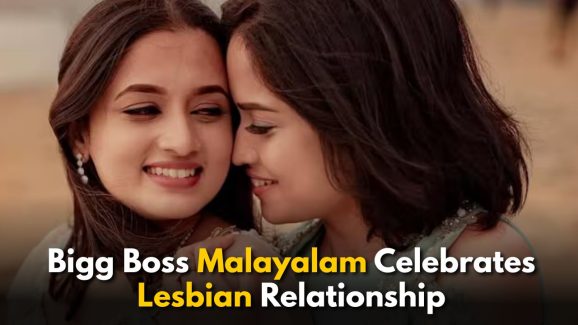 Bigg Boss Malayalam Celebrates Lesbian Relationship: Internet Reacts