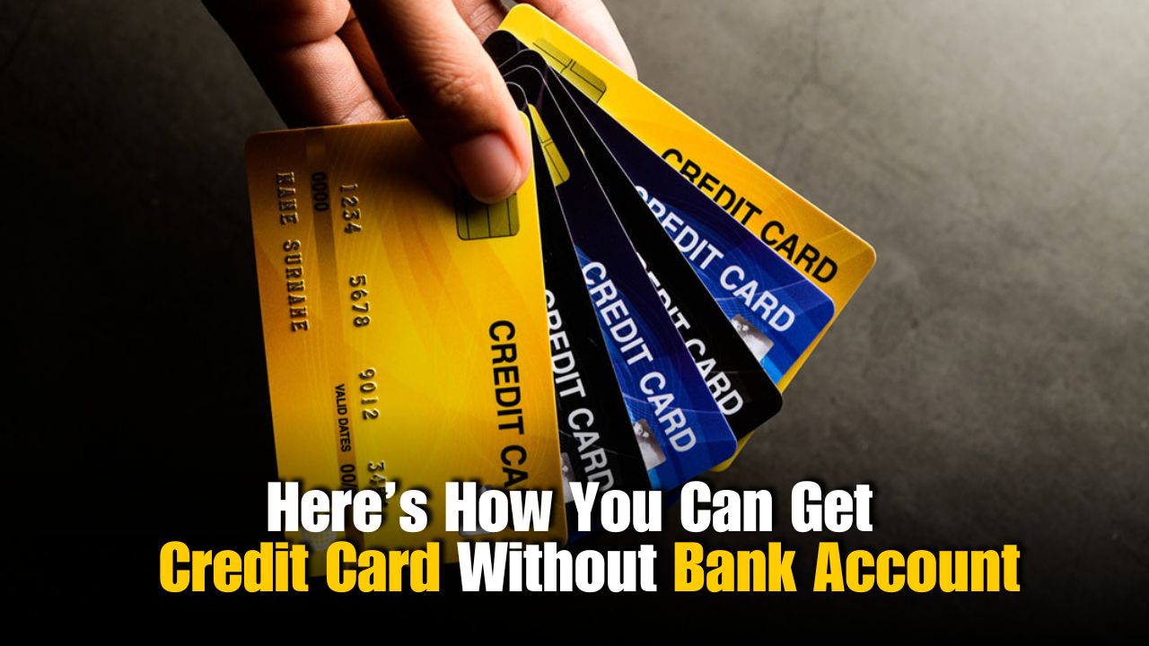 Can You Get a Credit Card Without a Bank Account?