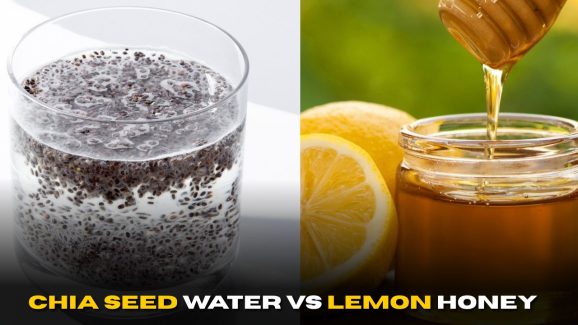 Chia Seed Water vs Lemon Honey: Which Burns Fat Better?