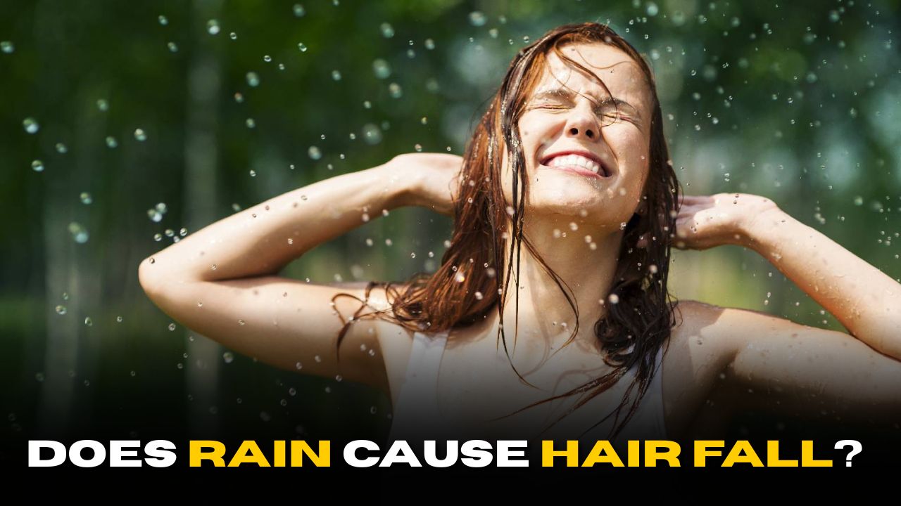 Does Rain Cause Hair Fall? Here’s What You Should Know