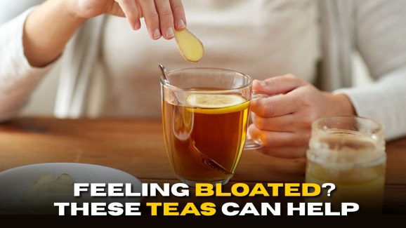 Feeling Bloated? These Teas Can Help Relieve Gas