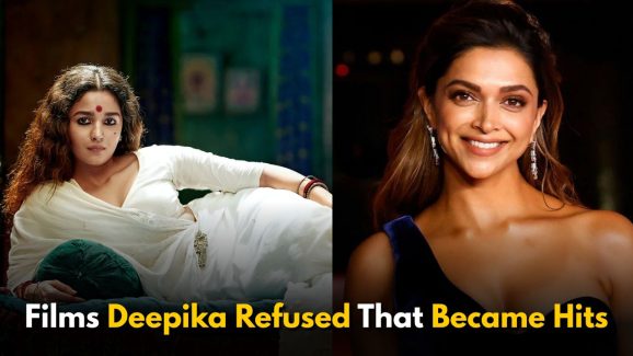 Films Deepika Padukone Refused That Became Hits