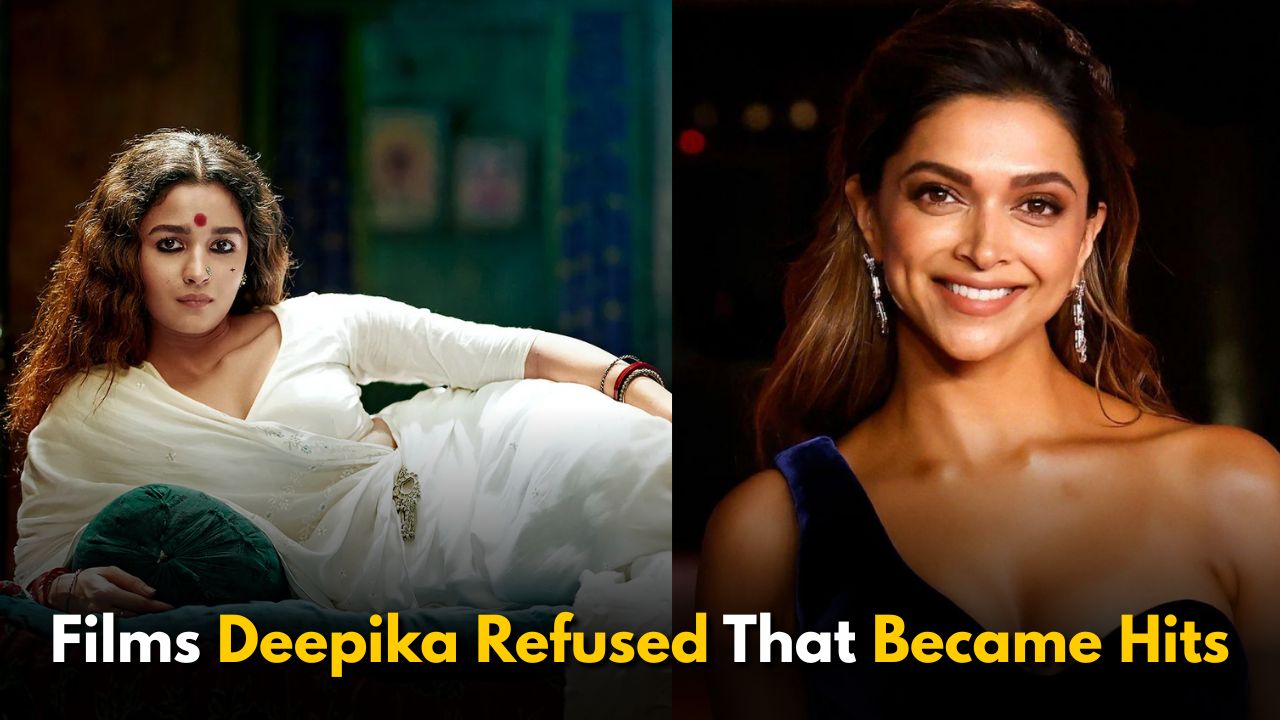 Films Deepika Padukone Refused That Became Hits