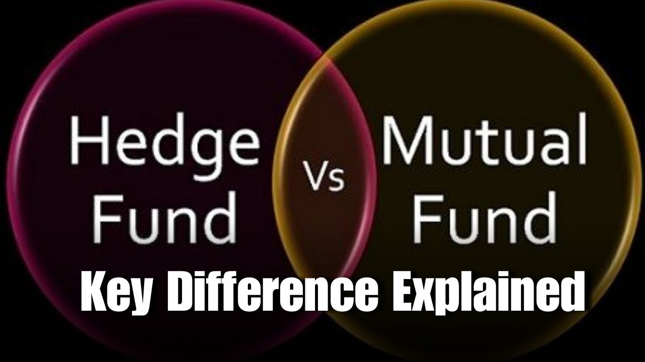 Hedge Funds vs Mutual Funds: Key Differences Explained