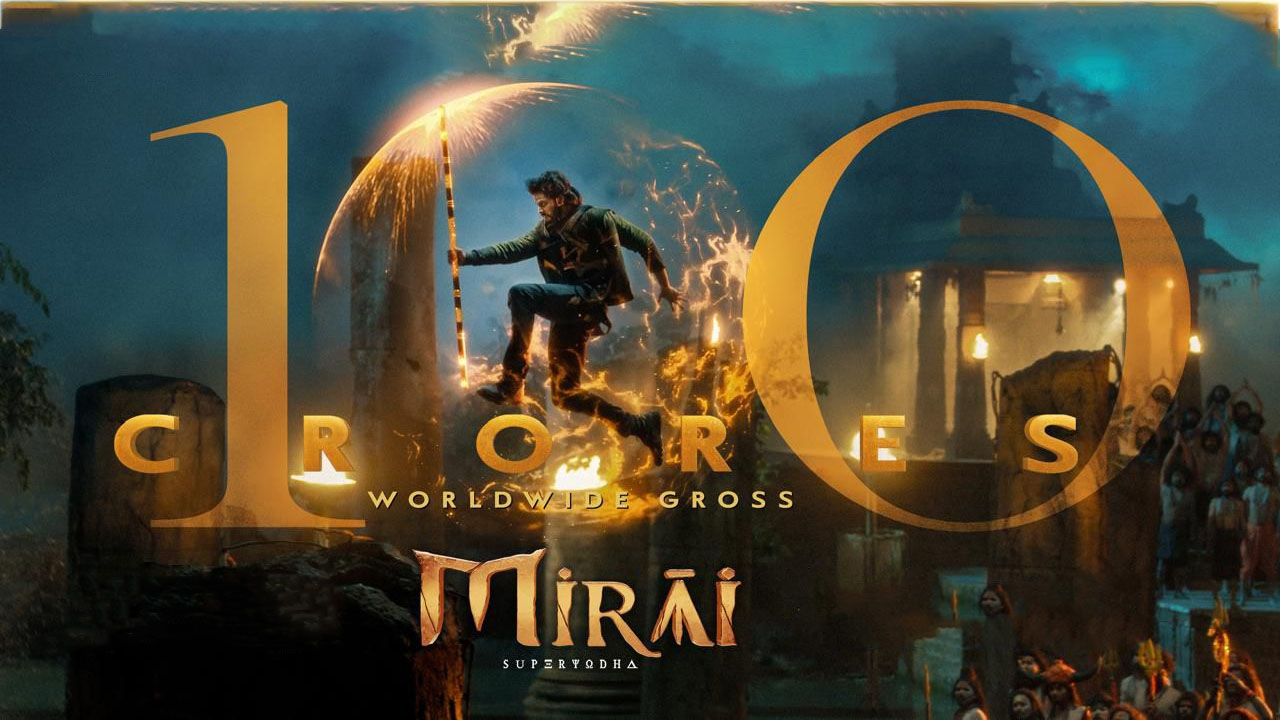 Teja Sajja’s Mirai Hits ₹100 Crore Worldwide in Just 5 Days