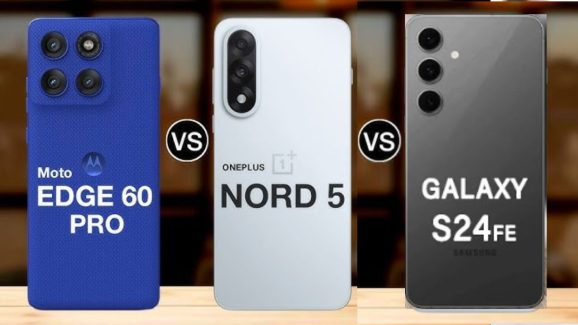 Galaxy S24 FE vs OnePlus Nord 5 vs Motorola Edge 60 Pro: Which One Should You Buy?