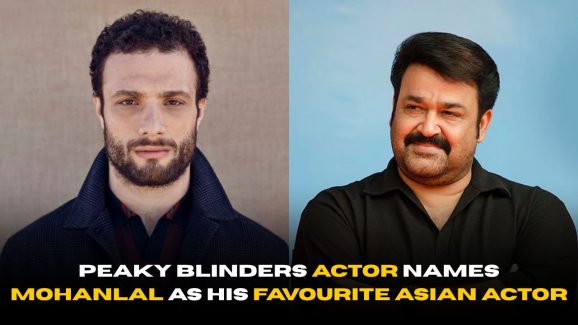 Peaky Blinders Actor Names Mohanlal as His Only Favourite Asian Actor