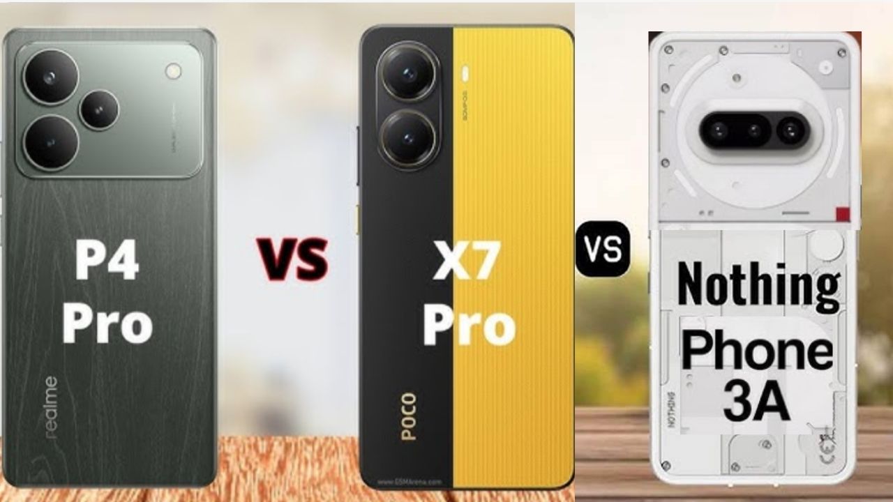 Poco X7 Pro vs Nothing 3a vs Realme P4 Pro: Which Phone Reigns in ₹25k Price Band