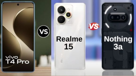 Vivo T4 Pro vs Realme 15 5G vs Nothing Phone 3a: Best Under ₹30K?