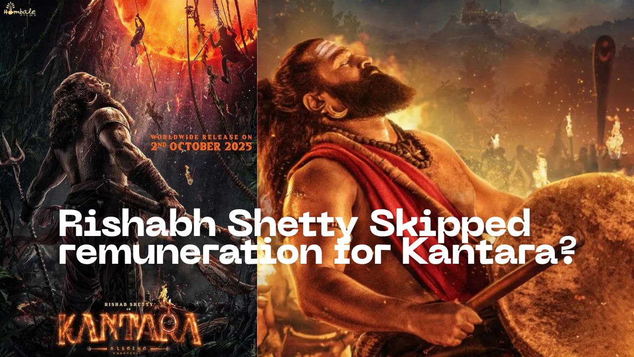 Rishabh Shetty Skipped remuneration for Kantara?