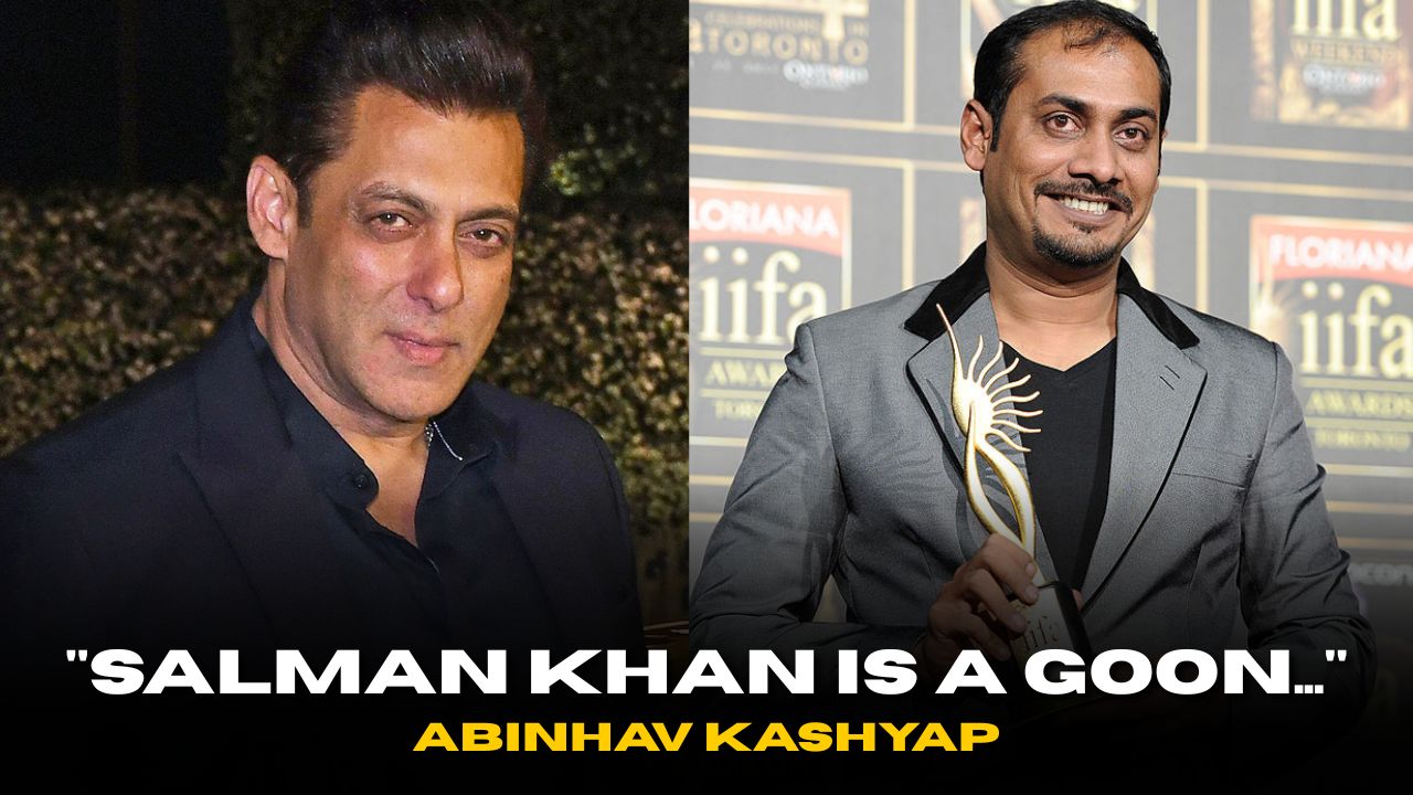 “Salman Khan Is a Goon…” Shocking Relevation By Abhinav Kashyap