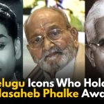 DYK Which Telugu Icons Holds the Dadasaheb Phalke Award?