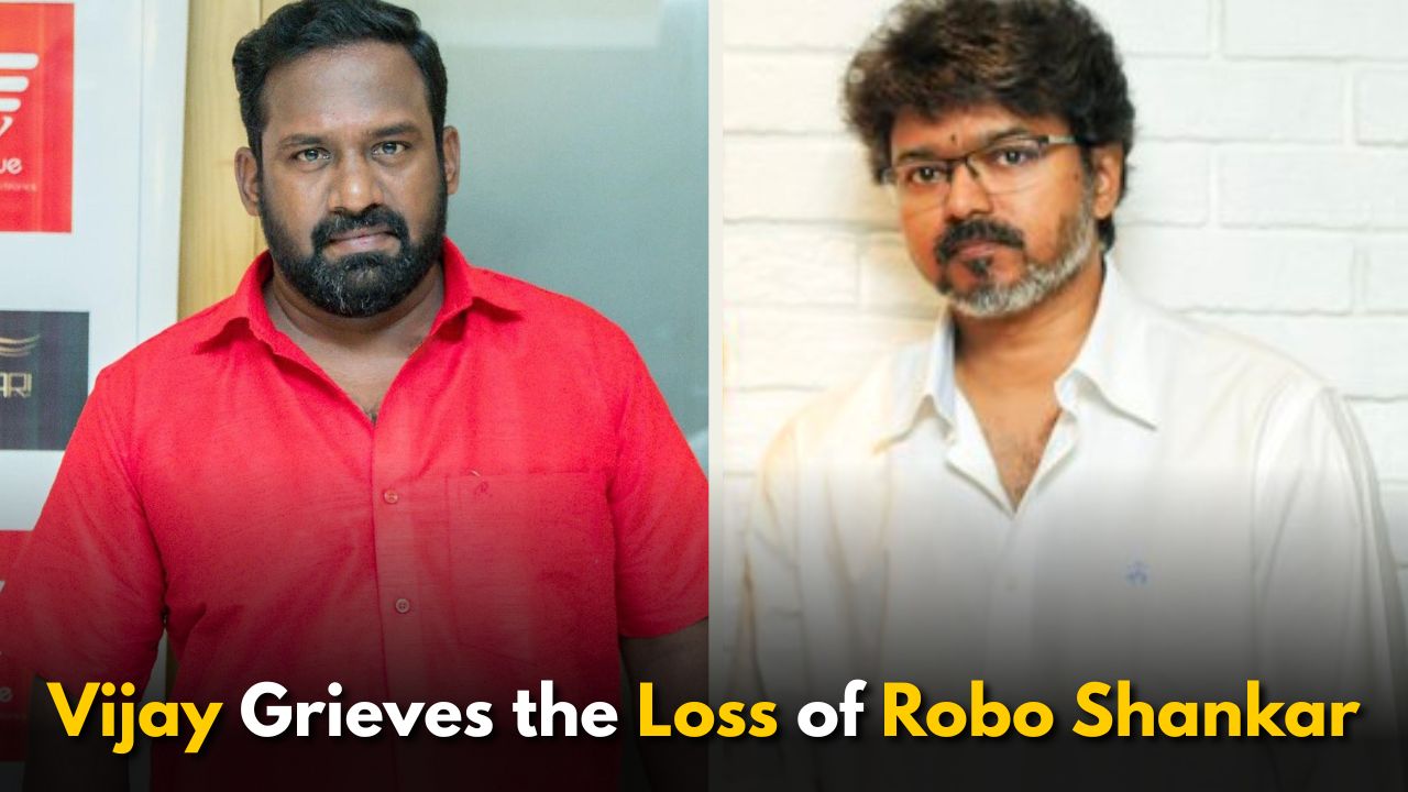 Thalapathy Vijay Grieves the Loss of Robo Shankar
