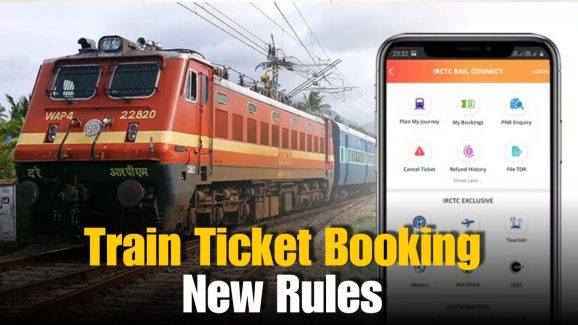 Train Ticket Booking Rule Changes From Oct 1: Details Here