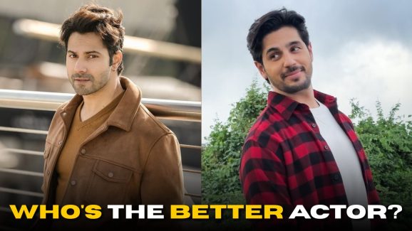 Varun Dhawan vs Siddharth Malhotra: Who’s the Better Actor?