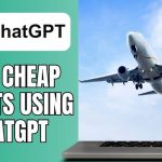 Travel Hacks: ChatGPT’s Secret Prompts For Cheaper Flight Bookings