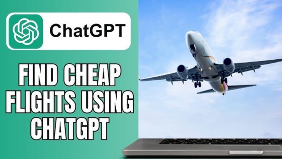 Travel Hacks: ChatGPT’s Secret Prompts For Cheaper Flight Bookings
