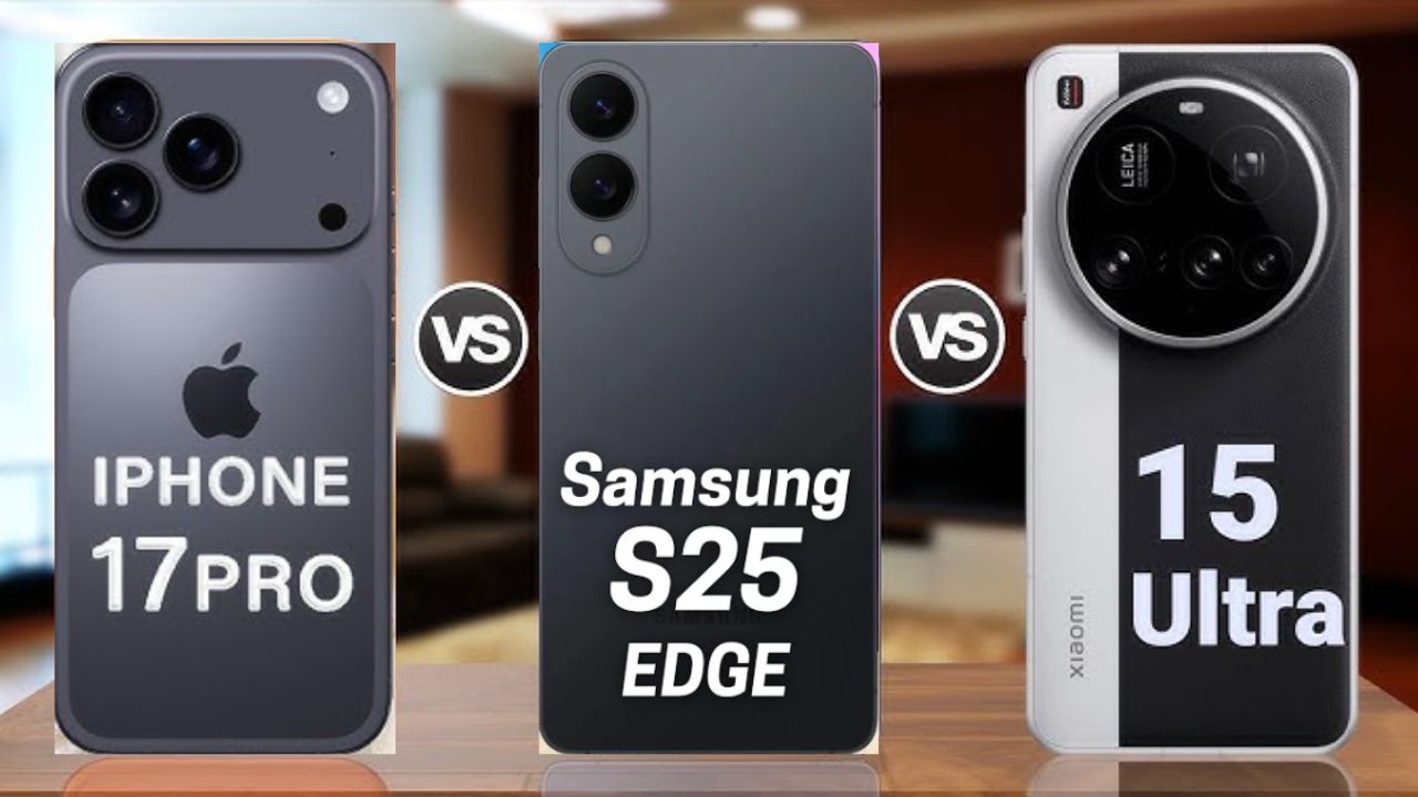 Galaxy S25 Edge vs iPhone 17 Pro vs Xiaomi 15 Ultra: Which One Wins?
