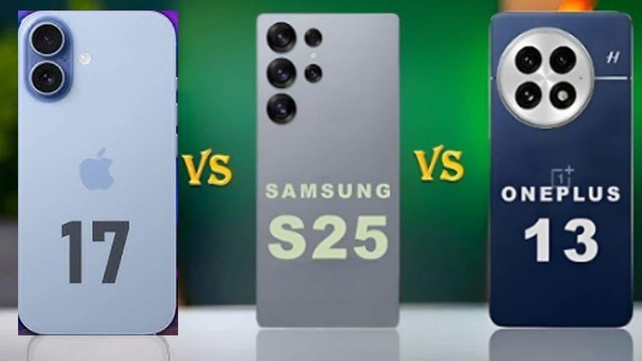 iPhone 17 vs Galaxy S25 5G vs OnePlus 13: Which Flagship phone Wins?