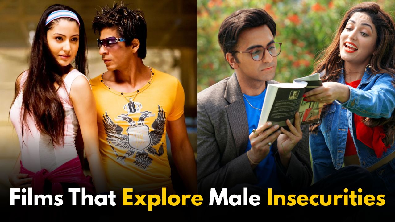 5 Bollywood Films That Explore Male Insecurities