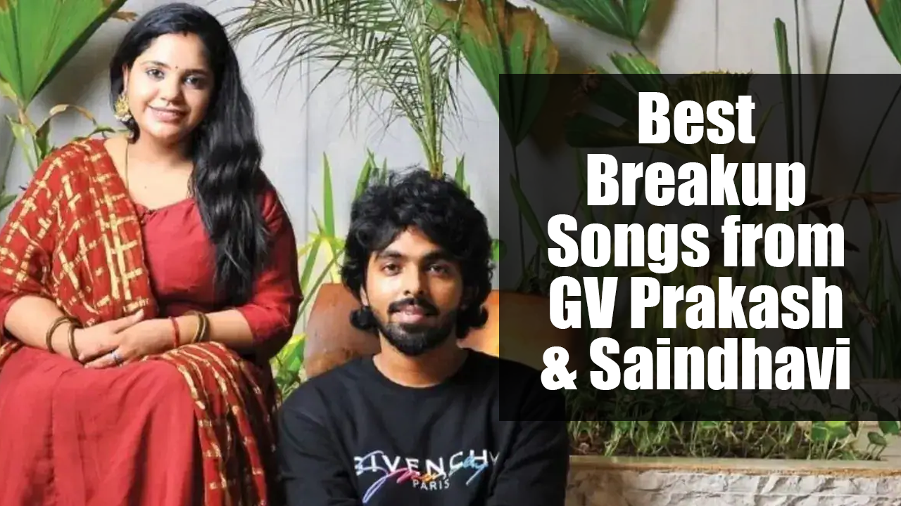 GV Prakash and Saindhavi Breakup Songs That Still Rule Playlists