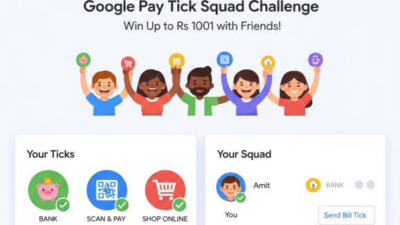 Google Pay Tick Squad Challenge: How to Win Up to Rs 1001 with Friends