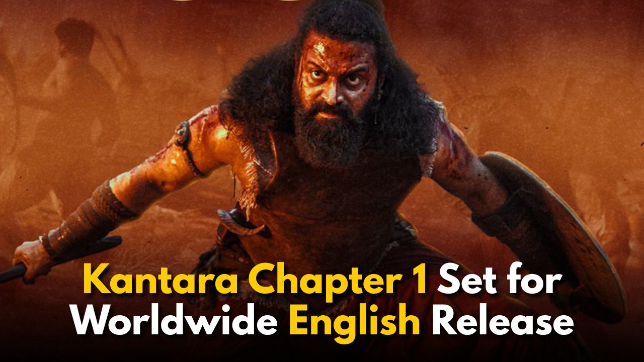 Kantara Chapter 1 Set for Worldwide English Release