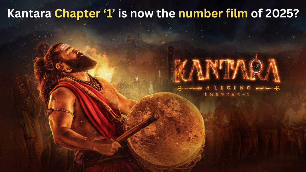 Kantara Chapter ‘1’ is now the number film of 2025?