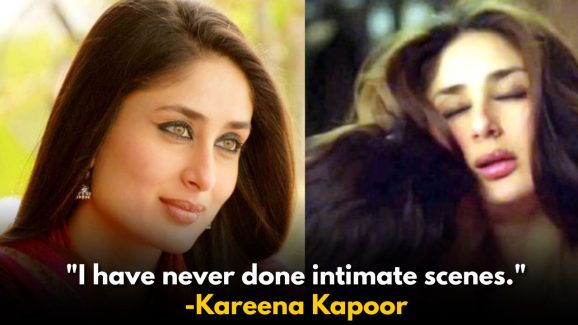 Kareena Kapoor Claims She Never Did Intimate Scenes