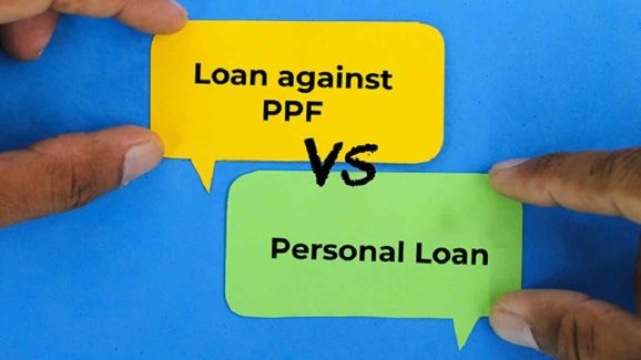 Loan Against PPF vs Personal Loan: Which Is Better for You?