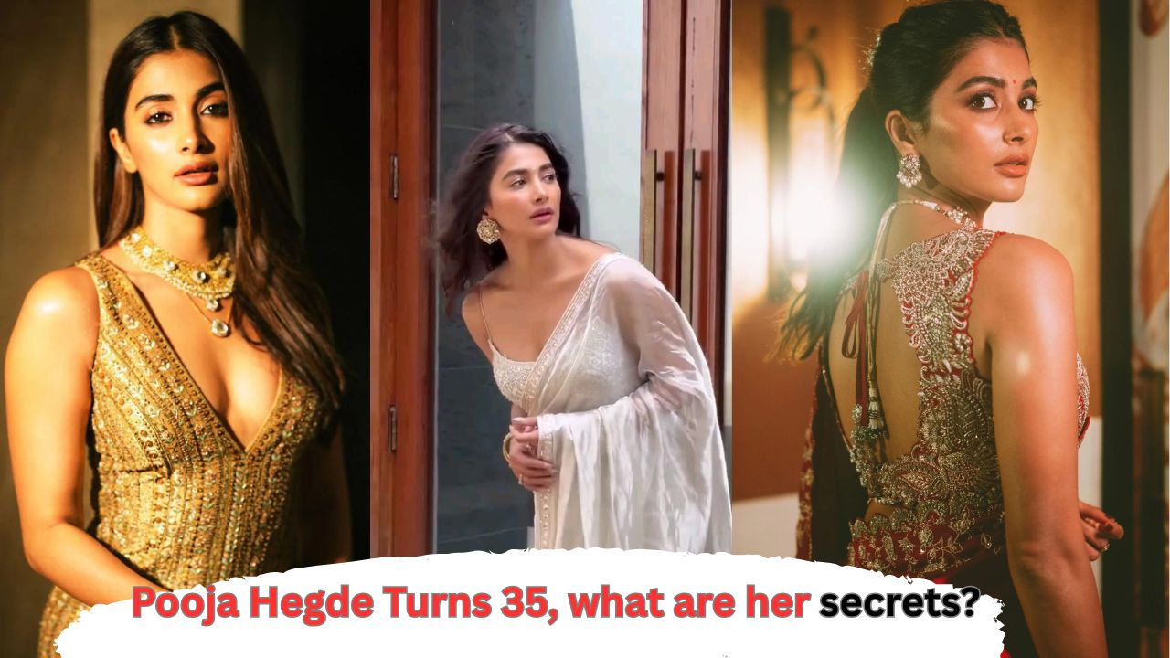Pooja Hegde Turns 35, what are her secrets?