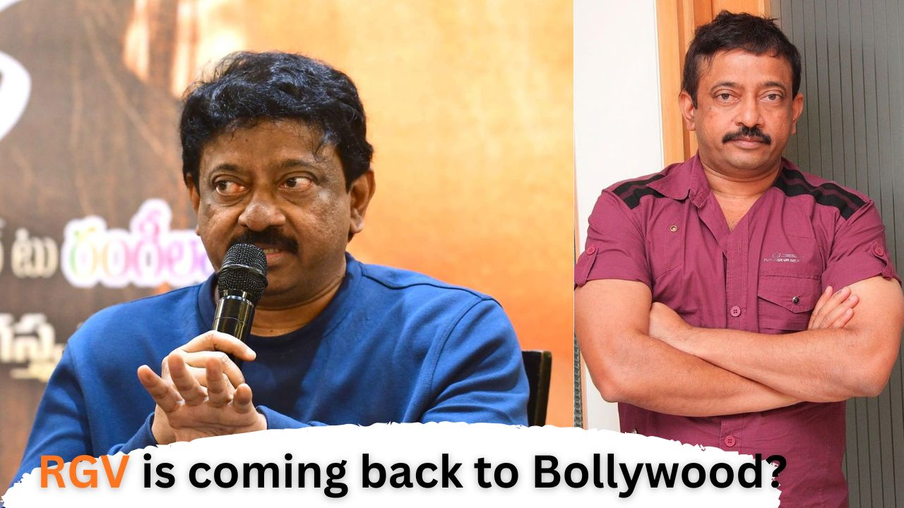 RGV is coming back to Bollywood?  