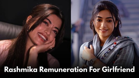 Rashmika to Take Remuneration Only After Girlfriend’s Release