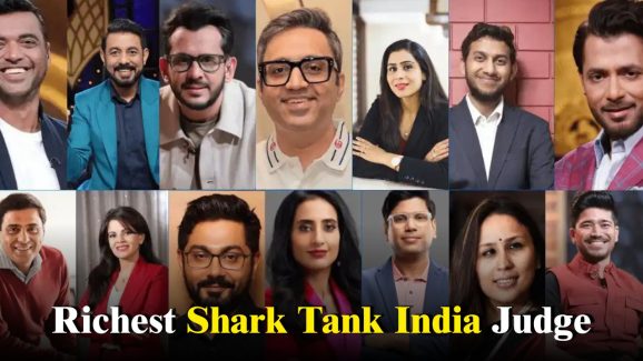 Richest Shark Tank India Judge From All the Seasons