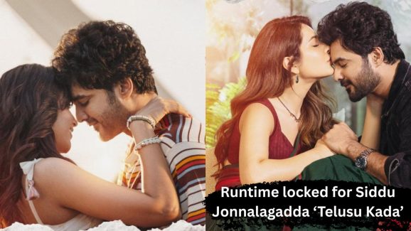 Runtime locked for Siddu Jonnalagadda ‘Telusu Kada’