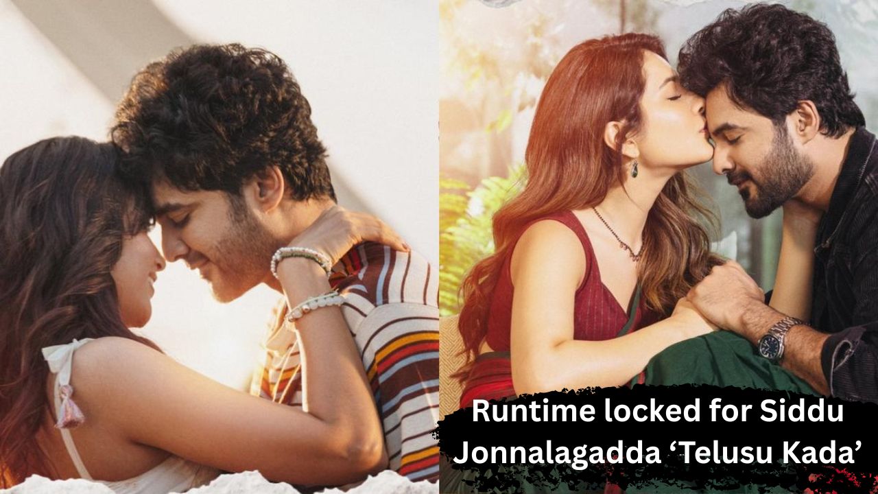 Runtime locked for Siddu Jonnalagadda ‘Telusu Kada’