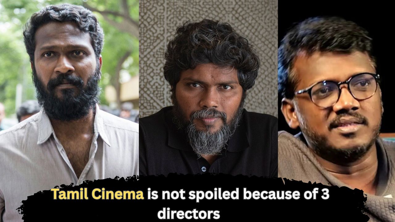 Tamil Cinema is not spoiled because of 3 directors – Pa.Ranjith Tamil Cinema is not spoiled because of 3 directors – Pa.Ranjith