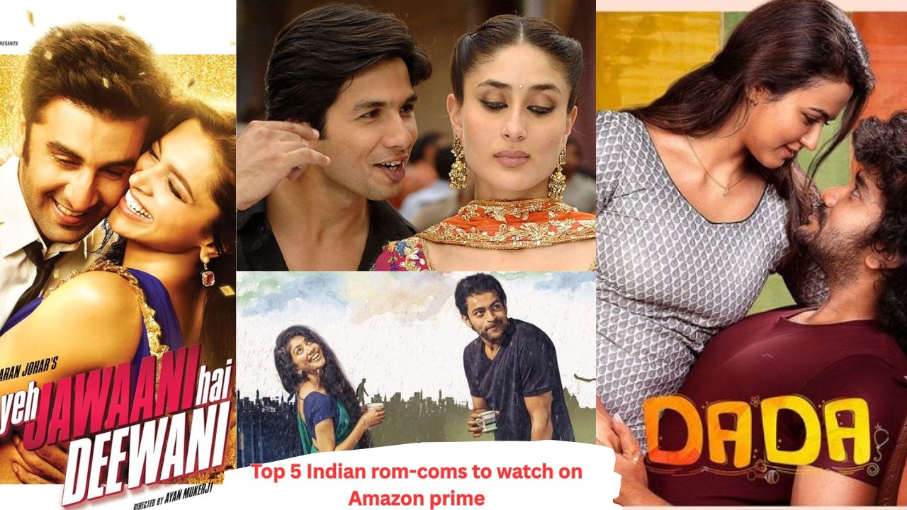 Top 5 Indian rom-coms to watch on Amazon prime