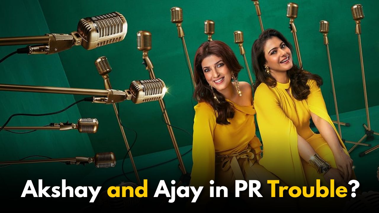 Twinkle Khanna & Kajol’s Comments Land Akshay and Ajay in PR Trouble Twinkle Khanna & Kajol’s Comments Land Akshay and Ajay in PR Trouble