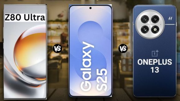 Smartphone Showdown: Nubia Z80 Ultra vs OnePlus 13 vs Samsung Galaxy S25
