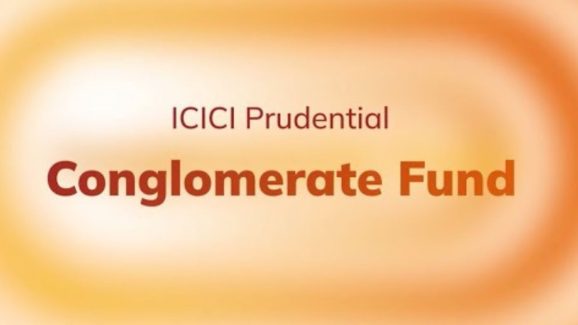 What is ICICI Prudential’s New Conglomerate Fund? Worth Investing?
