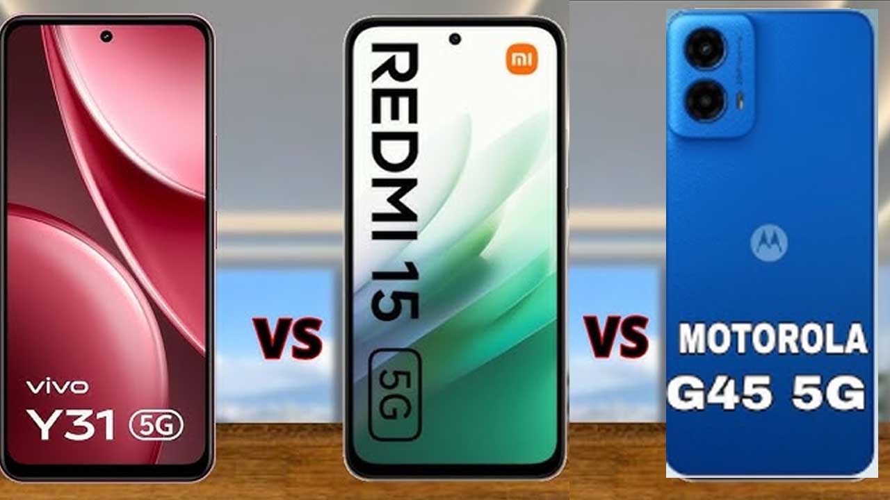 Vivo Y31 vs Redmi 15 vs Motorola G45: Which One is Best Under ₹17,000