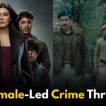 5 Female-Led Crime Thrillers to Watch After Delhi Crime