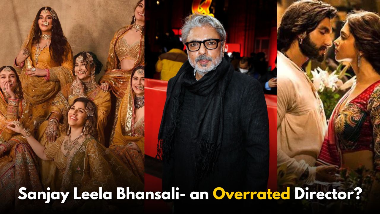 Has Sanjay Leela Bhansali Become an Overrated Director?